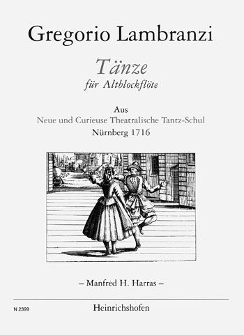 Tänze für Altblockflöte  Neue und curieuse theatralische  Tantz-Schul (Nürnberg 1716)