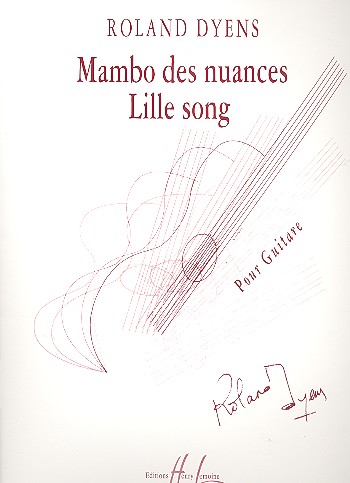 Mambo de nuances   et  Lille Song&nbsp;&nbsp;pour guitare&nbsp;&nbsp;