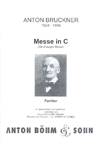 Messe C-Dur 'Windhaager Messe'&nbsp;&nbsp;für gem Chor, Orgel und Orchester&nbsp;&nbsp;Partitur