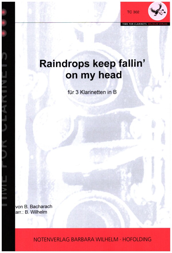 Raindrops keep fallin' on my Head  für 3 Klarinetten  Partitur und Stimmen