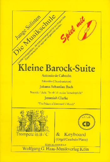 KLEINE BAROCK-SUITE (+CD) FUER&nbsp;&nbsp;TROMPETE IN B/C UND KLAVIER&nbsp;&nbsp;
