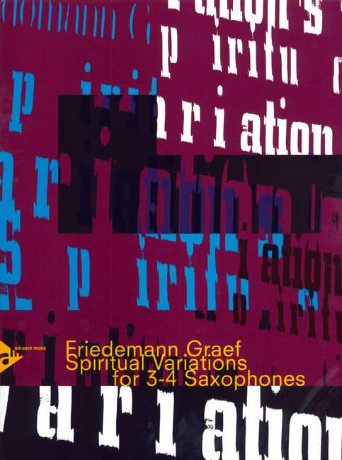 Spiritual Variations&nbsp;&nbsp;for 3-4 saxophones&nbsp;&nbsp;score and parts