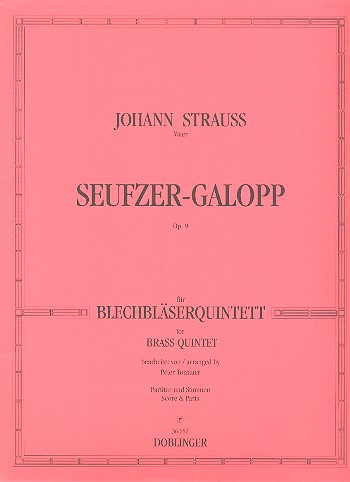 SEUFZER-GALOPP OP.9 FUER 2 TRP,  HRN, POS, TUBA   PARTITUR+STIMMEN  TOTZAUER, PETER, BEARB.