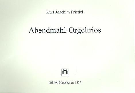 Abendmahl-Orgeltrios    