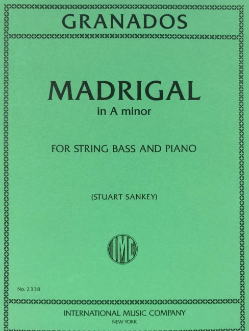 Madrigal a minor&nbsp;&nbsp;for string bass and piano&nbsp;&nbsp;SANKEY, STUART, ED.