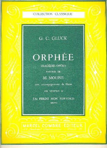J'ai perdu mon Eurydice air pour&nbsp;&nbsp;mezzo-soprano et piano, de l'opera&nbsp;&nbsp;Orphée