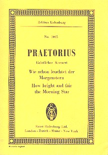 Wie schön leuchtet der Morgenstern&nbsp;&nbsp;für Soli, Chor, Streicher und Bc&nbsp;&nbsp;Studienpartitur (dt/en)