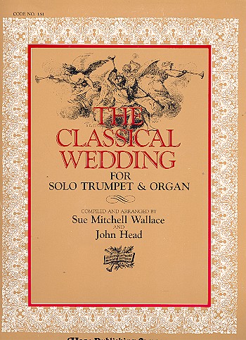 The Classical Wedding&nbsp;&nbsp;for trumpet and organ&nbsp;&nbsp;