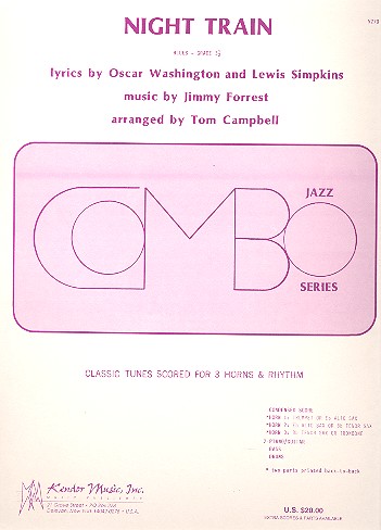 NIGHT TRAIN FOR COMBO&nbsp;&nbsp;CLASSIC TUNES SCORED FOR 3 HORNS&nbsp;&nbsp;AND RHYTHM    SCORE+PARTS