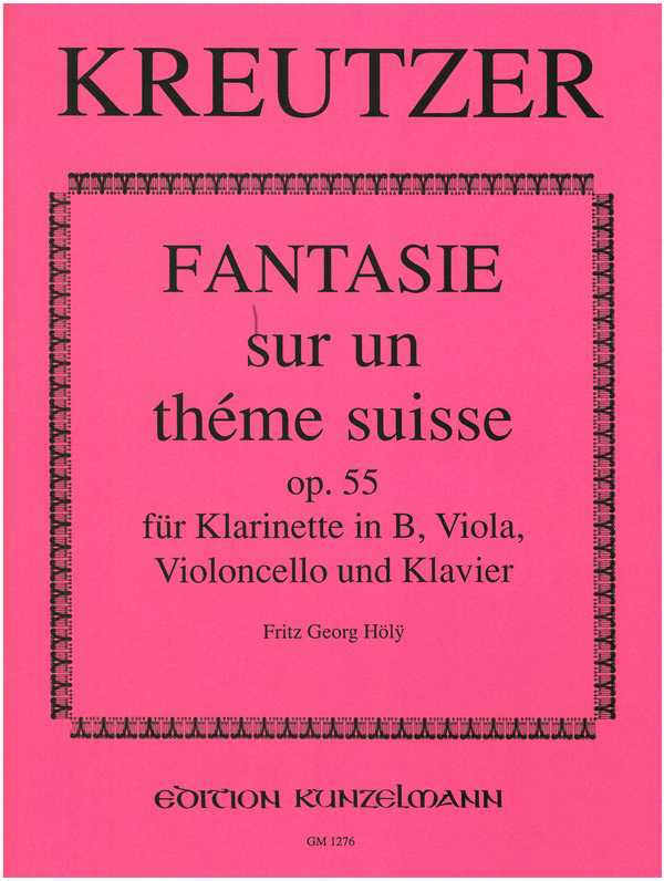 Fantaisie sur un thème suisse op.55  für Klarinette, Viola, Violoncello und Klavier  Stimmen