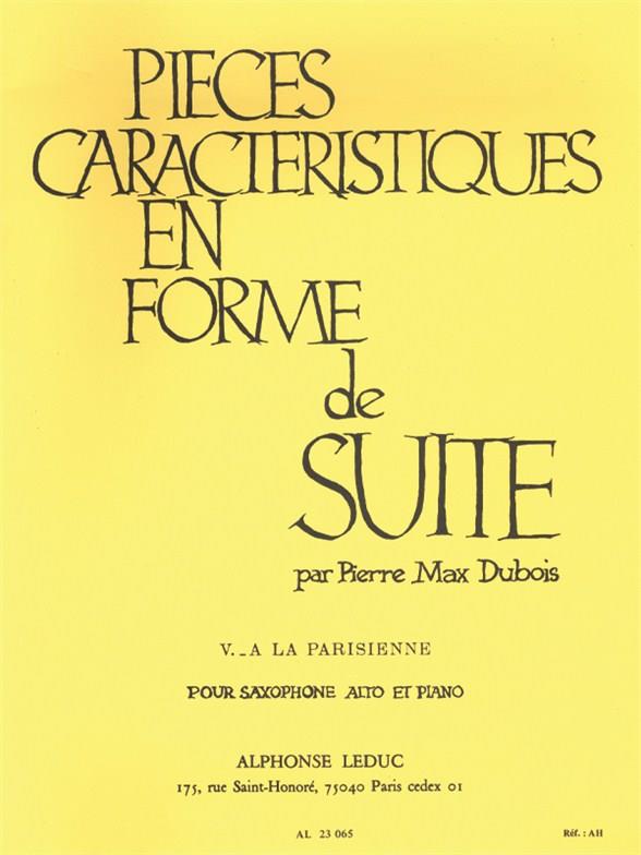 A LA PARISIENNE POUR SAXOPHONE  ALTO ET PIANO   PIECES CARACTERI-  STIQES EN FORME DE SUITE NO.5