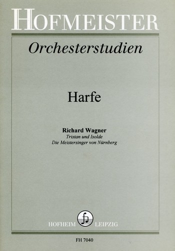 Orchesterstudien für Harfe&nbsp;&nbsp;Tristan und Isolde&nbsp;&nbsp;Die Meistersinger von Nürnberg