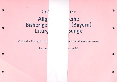 Orgelbegleitsätze zum EG Bayern&nbsp;&nbsp;Bisherige Introiten, Liturgische Gesänge (allgemeine Reihe)&nbsp;&nbsp;Loseblattsammlung