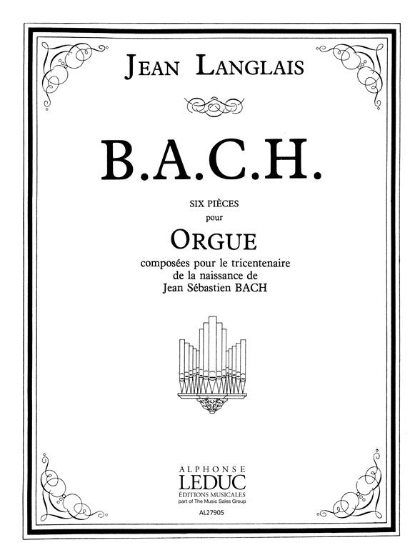 B.A.C.H.  pour orgue  