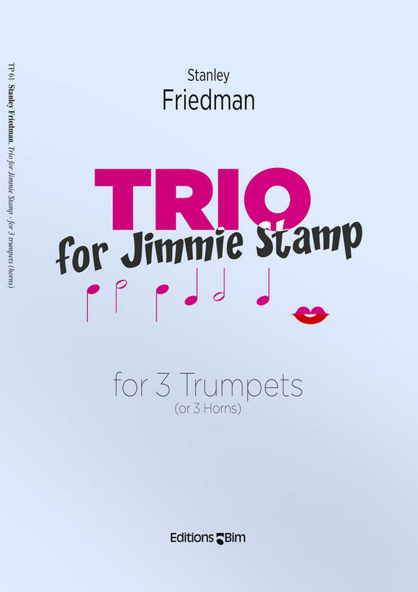 TRIO FOR JIMMIE STAMP FUER 3&nbsp;&nbsp;C- ODER B-TROMPETEN (ODER ES-/F-&nbsp;&nbsp;HOERNER)   PARTITUR+STIMMEN