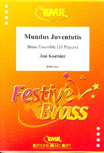 Mundus juventutis Hymnische Fantasie&nbsp;&nbsp;op.148 für 10 Blechbläser&nbsp;&nbsp;Partitur und Stimmen