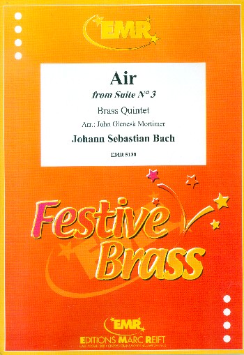 AIR FROM SUITE NO.3 FOR BRASS&nbsp;&nbsp;ENSEMBLE    SCORE+PARTS       BQ&nbsp;&nbsp;MORTIMER, J.G., ARR.