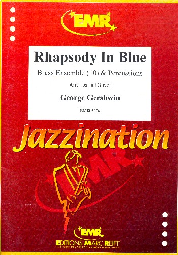 Rhapsody in Blue pour grand&nbsp;&nbsp;ensemble de cuivres et percussions&nbsp;&nbsp;partition et parties