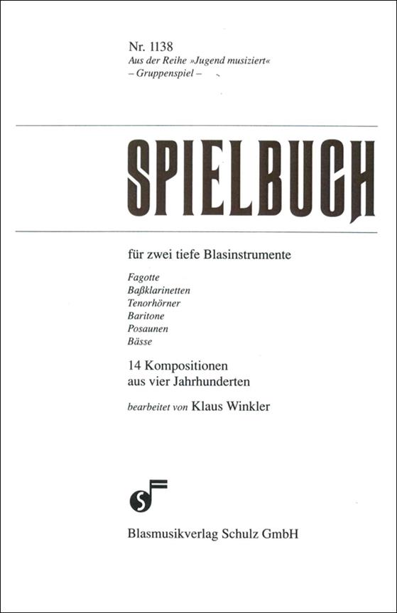 Spielbuch für 2 tiefe Blasinstrumente  in B oder C  2 Spielpartituren