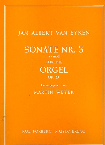 Sonate a-Moll Nr.3 op.25  für Orgel  