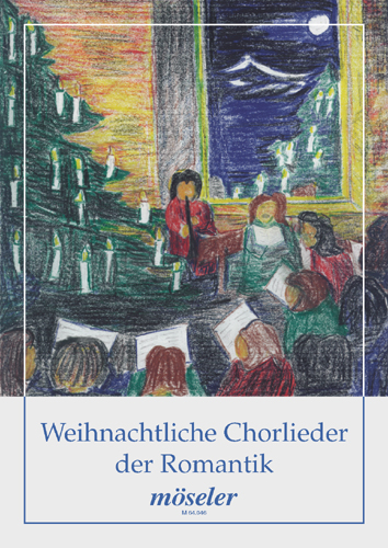Weihnachtliche Chorlieder der Romantik&nbsp;&nbsp;für gem Chor (teilweise mit Oboe)&nbsp;&nbsp;Partitur