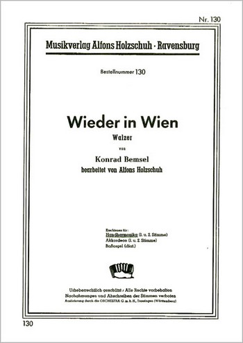 WIEDER IN WIEN WALZER FUER DIAT.&nbsp;&nbsp;HANDHARMONIKA (1.+2.STIMME)&nbsp;&nbsp;HOLZSCHUH, A., BEARB.