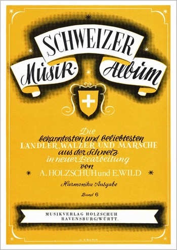 Schweizer Musikalbum Band 6&nbsp;&nbsp;für diatonische Handharmonika&nbsp;&nbsp;