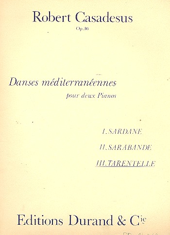 TARENTELLE OP.36 POUR 2 PIANOS  DANSES MEDITERRANEENNES OP.36 NO.3  2PARTIES
