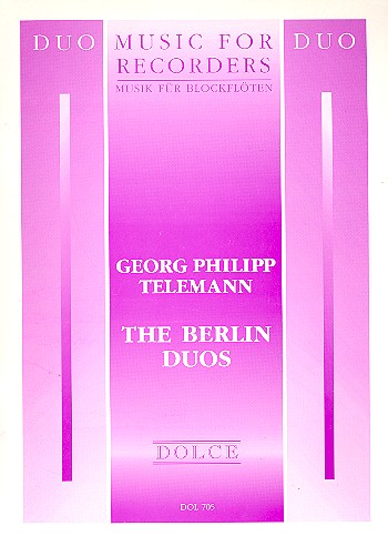 The Berlin Duos&nbsp;&nbsp;for 2 alto recorders&nbsp;&nbsp;
