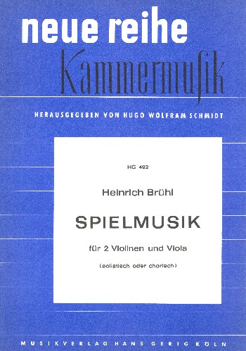 Spielmusik für 2 Violinen und  Viola (solistisch oder chorisch)  Partitur und Stimmen