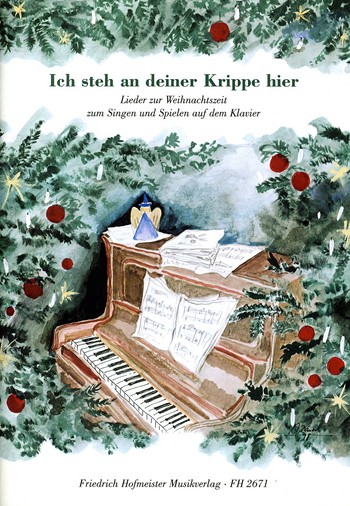 Ich steh an deiner Krippe hier&nbsp;&nbsp;für Klavier (mit Text)&nbsp;&nbsp;