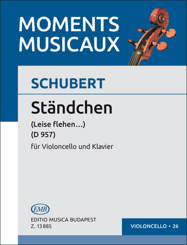 Ständchen (Leise flehen...) D957&nbsp;&nbsp;für Violoncello und Klavier&nbsp;&nbsp;