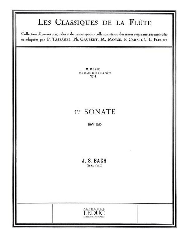SONATE SI MINEUR NO.1 BWV1030&nbsp;&nbsp;POUR FLUTE ET PIANO&nbsp;&nbsp;MOYSE, M., ARR.