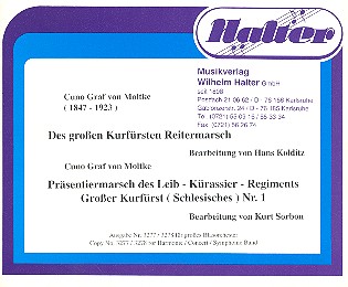 Des grossen Kurfürsten Reitermarsch  und  Präsentiermarsch  für Blasorchester,  Direktion