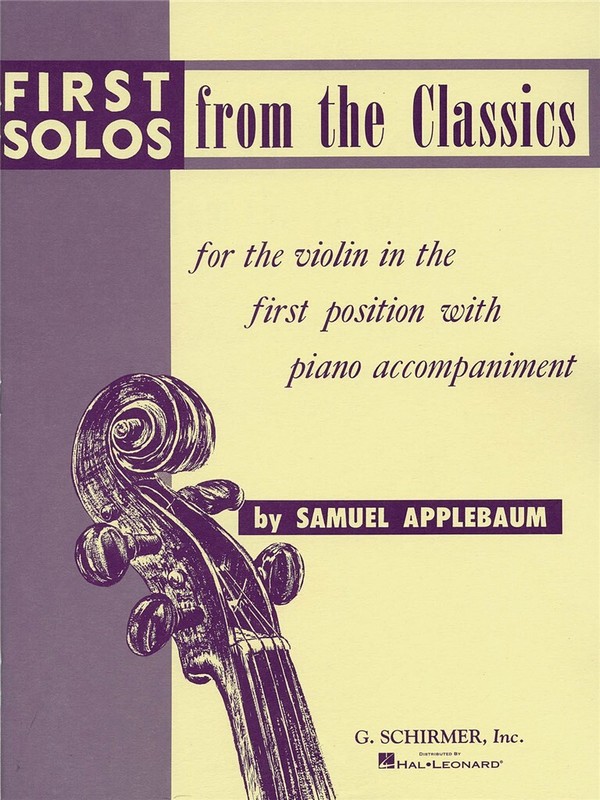 First Solos from the Classics for&nbsp;&nbsp;the violin in the first position&nbsp;&nbsp;with piano accompaniment