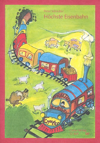 Höchste Eisenbahn &nbsp;&nbsp;für 1-3 stg. Kinderchor, Klav./Keyb. und Rhythmusgruppe   &nbsp;&nbsp;Partitur