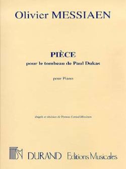 PIECE POUR LE TOMBEAU DE PAUL DUKAS  POUR PIANO  LORIOD-MESSIAEN, YVONNE, REV.