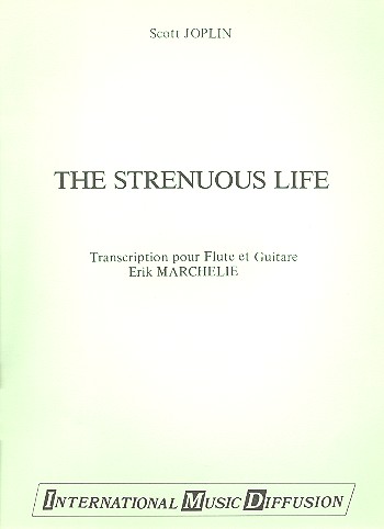 The strenuous Life pour flûte et guitare&nbsp;&nbsp;&nbsp;&nbsp;