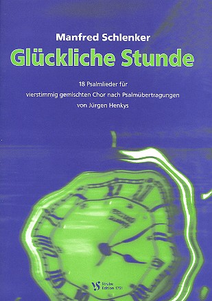 GLUECKLICHE STUNDE 18 PSALMLIEDER&nbsp;&nbsp;FUER 4STG. GEM CHOR    PARTITUR&nbsp;&nbsp;HENKYS, JUERGEN, BEARB.