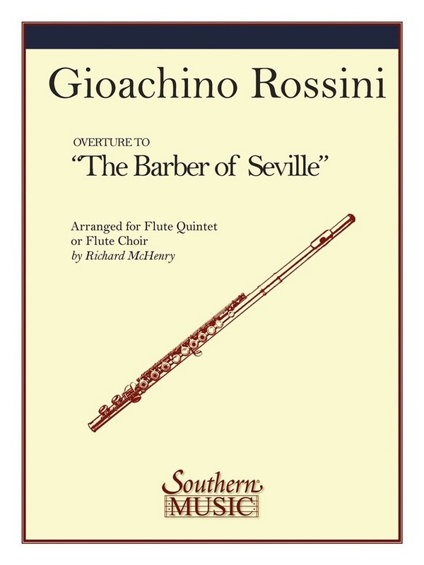 Overture to the Barber of Seville&nbsp;&nbsp;for 5 flutes&nbsp;&nbsp;score and parts