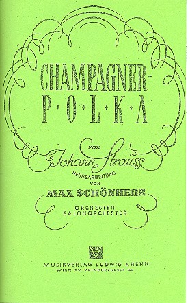 Champagnerpolka op.211&nbsp;&nbsp;für Salonorchester&nbsp;&nbsp;