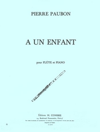 A UN ENFANT POUR FLUTE ET PIANO&nbsp;&nbsp;&nbsp;&nbsp;