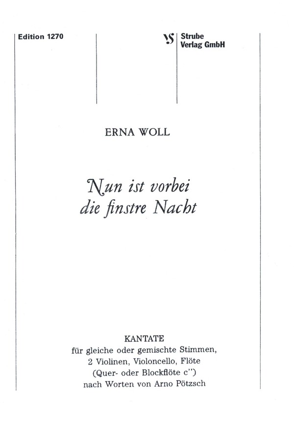 Nun ist vorbei die finstre nacht  kantate fuer gl oder gem stimmen,  streicher, floete    partitur