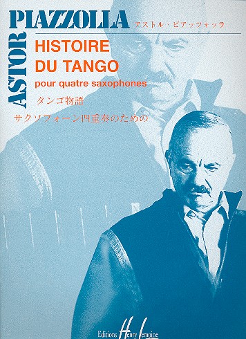 Histoire du tango pour&nbsp;&nbsp;4 saxophones&nbsp;&nbsp;