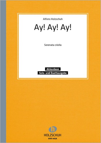 Ay ay ay Serenata criolla für  Akkordeon (mit 2. Stimme)  