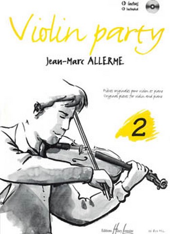 VIOLIN PARTY VOL.2 (+CD) PIECES&nbsp;&nbsp;ORIGINALES POUR VIOLON ET PIANO&nbsp;&nbsp;