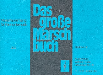 Das grosse Marschbuch&nbsp;&nbsp;für Blasorchester&nbsp;&nbsp;Bariton in B