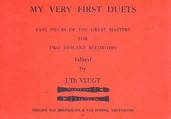 My very first Duets Easy pieces&nbsp;&nbsp;of the great masters for 2 descant&nbsp;&nbsp;recorders
