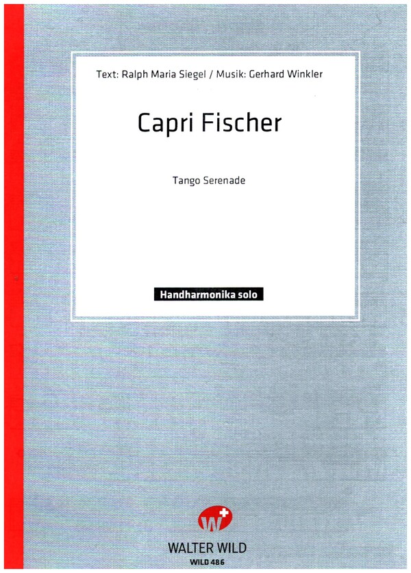Capri-Fischer  für diatonische Handharmonika in Griffschrift (mit Text)  