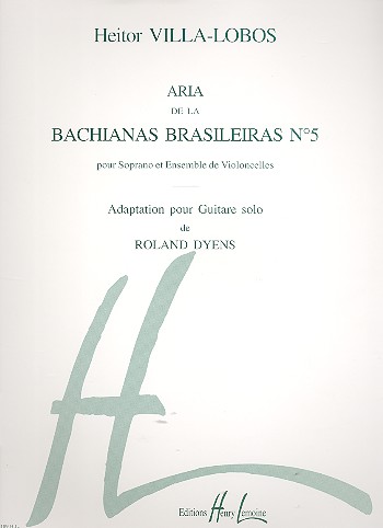 Aria de la Bachianas brasileiras  no.5 pour guitare solo  
